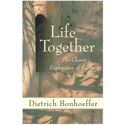 Life Together - Bonhoeffer, Dietrich