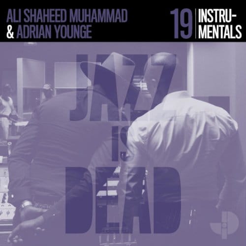 Jazz Is Dead 19: Instrumentals - Ali Shaheed Muhammad & Adrian Yo