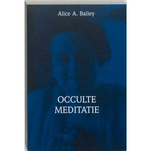 Brieven Over Occulte Meditatie - A.A. Bailey