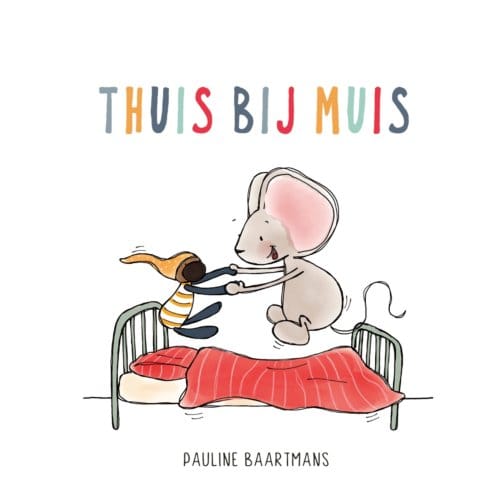 Thuis Bij Muis - Thuis Bij Muis - Pauline Baartmans