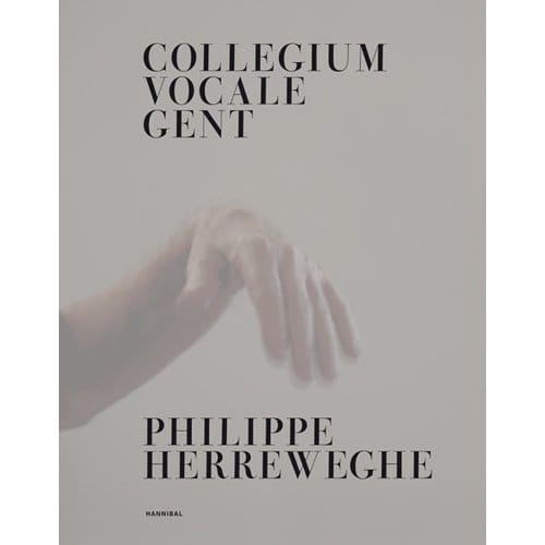 Collegium Vocale Gent - Philippe Herreweghe