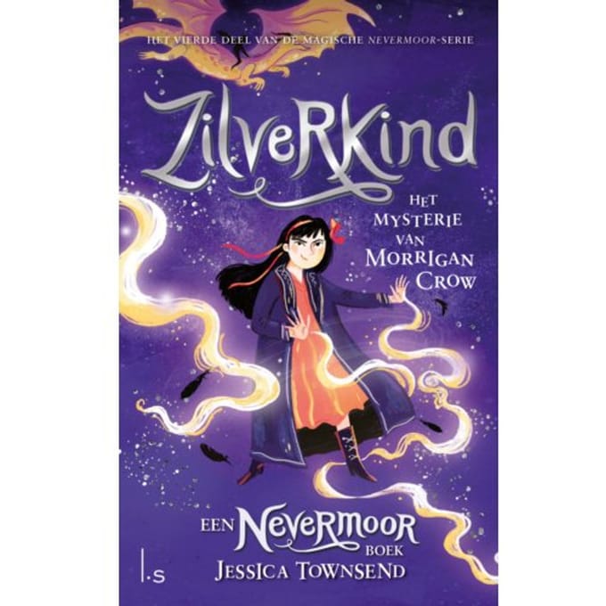 Zilverling - Het Mysterie Van Morrigan Crow - Nevermoor - Jessica Townsend