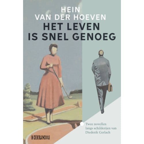Het Leven Is Snel Genoeg - Hein van der Hoeven