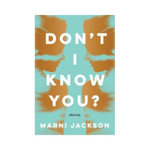 Don't I Know You? - Marni Jackson
