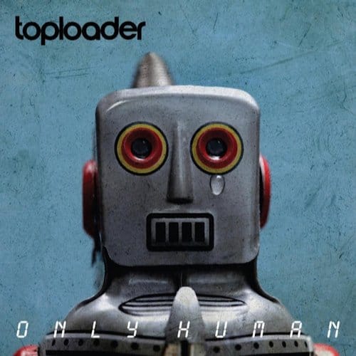 Toploader - Only Human (CD)