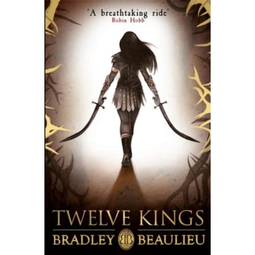 Twelve Kings - The Song Of The Shattered Sands - Bradley Beaulieu