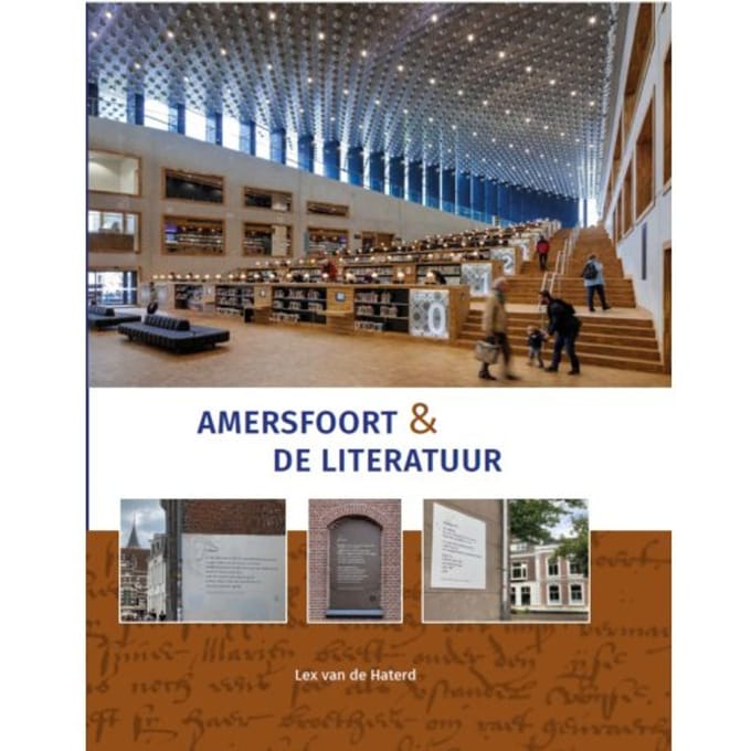 Amersfoort & De Literatuur - Lex van de Haterd
