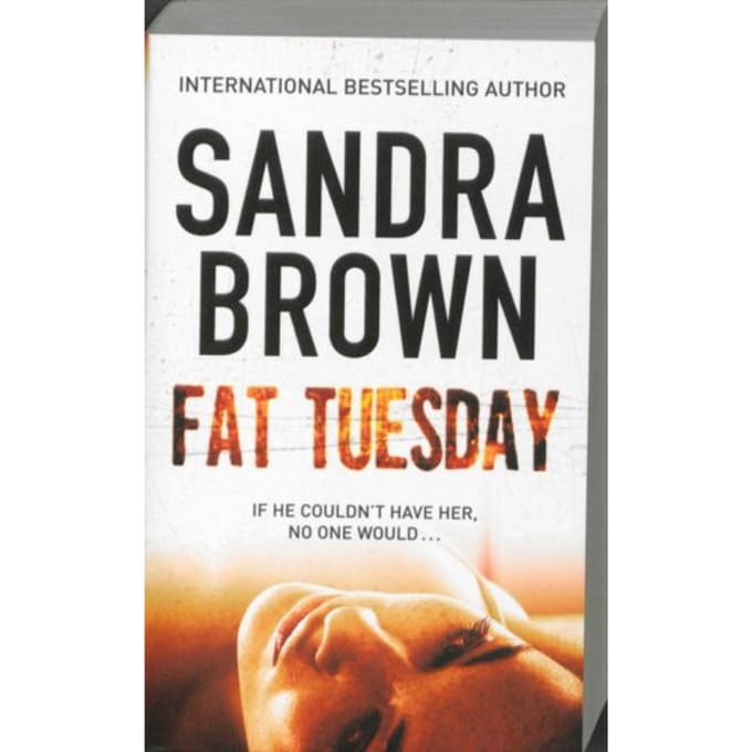 Fat Tuesday - Sandra Brown