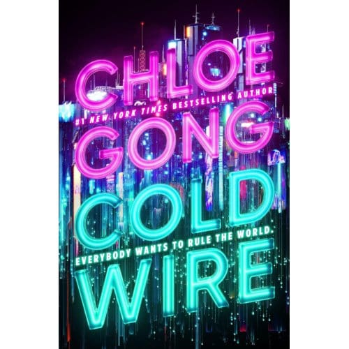 Coldwire - 2058 - Chloe Gong