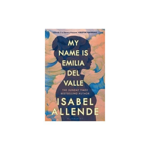 My Name Is Emilia Del Valle - Isabel Allende