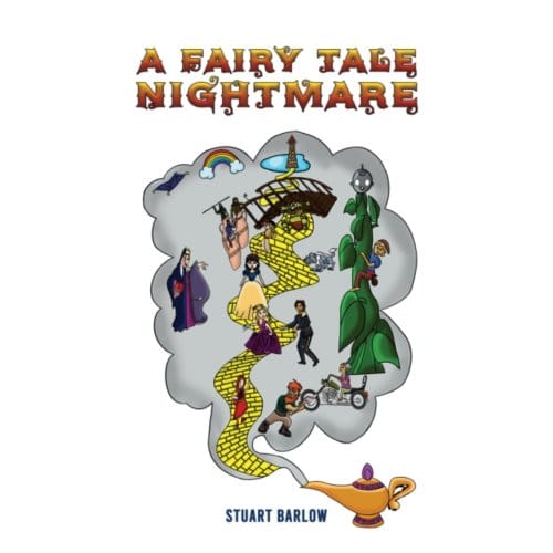 A Fairy Tale Nightmare - Stuart Barlow
