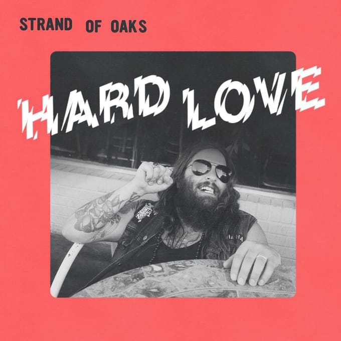 Strand Of Oaks - Hard Love (LP)