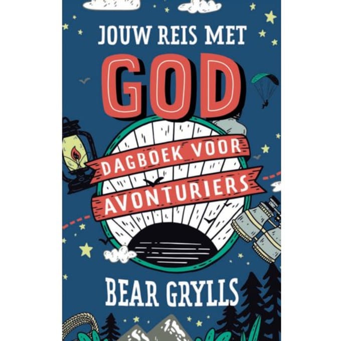 Jouw Reis Met God - Bear Grylls