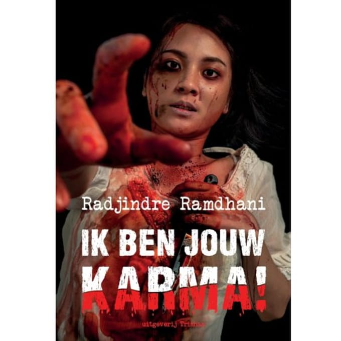 Ik Ben Jouw Karma! - Radjindre Ramdhani