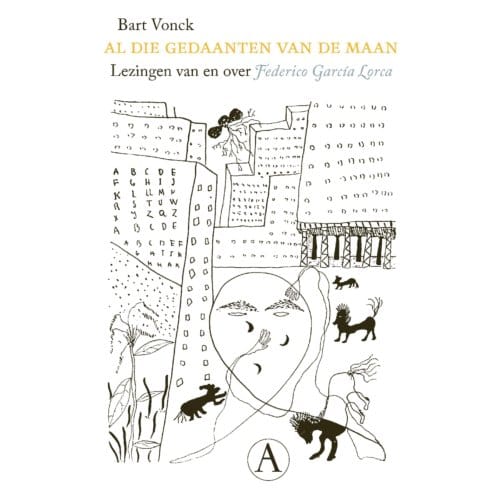 Al Die Gedaanten Van De Maan - Bart Vonck