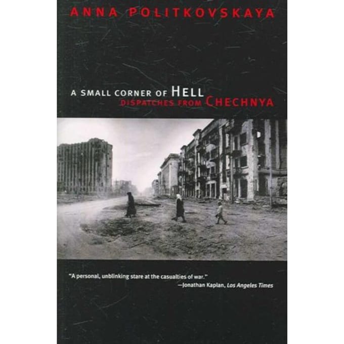 A Small Corner Of Hell - Anna Politkovskaya