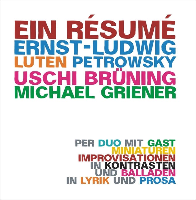 Uschi Bruning, Ernst-Ludwig Petrowsky, Michael Griener - Ein Résumé (CD)