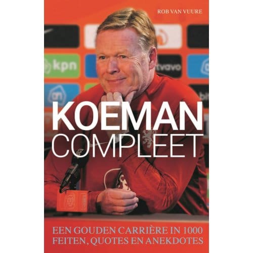 Koeman Compleet - Rob van Vuure