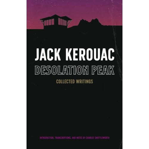 Desolation Peak - Jack Kerouac