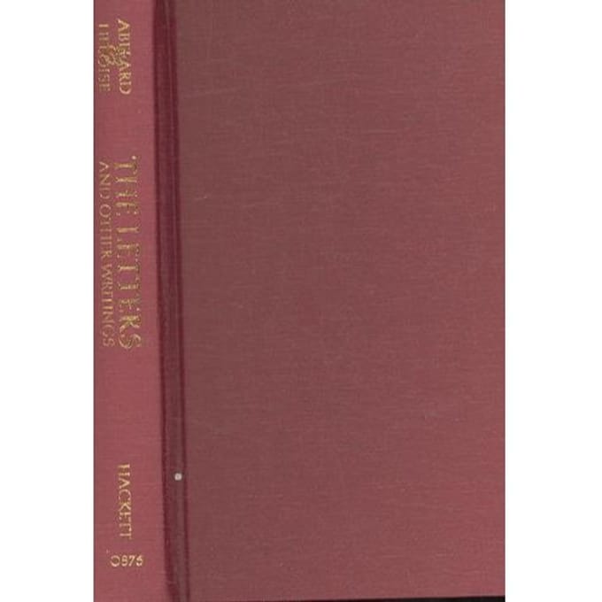 Abelard And Heloise: The Letters And Other Writings - Peter Abelard