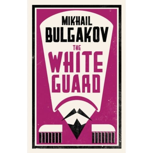 La Garde Blanche Nouvelle Traduction par Mikhaïl Boulgakov Livre de poche 9781847496201