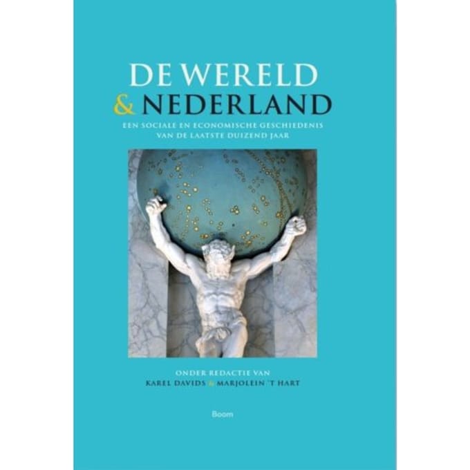De Wereld En Nederland - Karel Davids