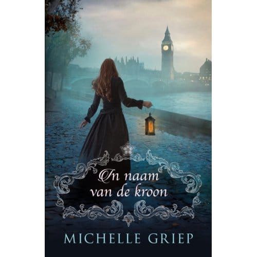 In Naam Van De Kroon - Michelle Griep