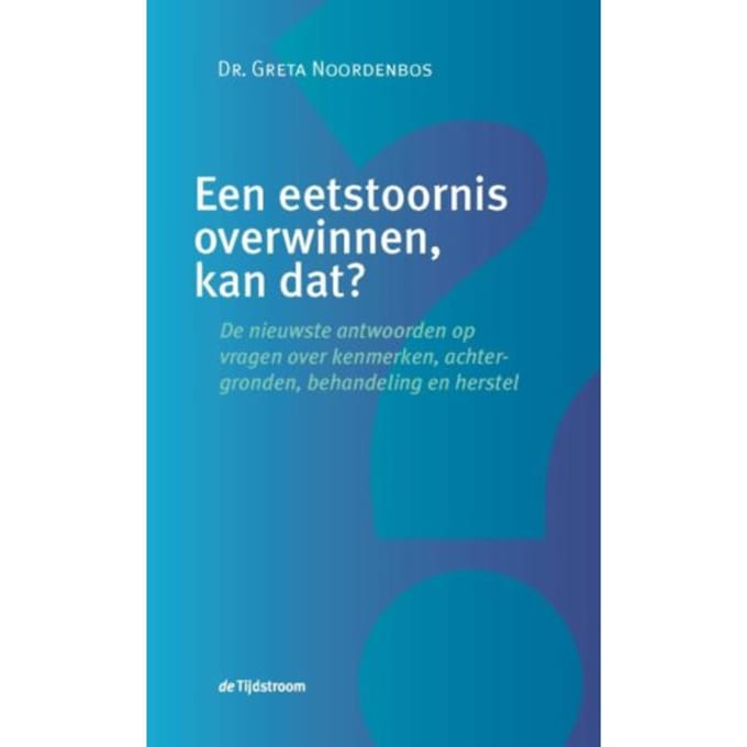 Een Eetstoornis Overwinnen, Kan Dat? - Greta Noordenbos
