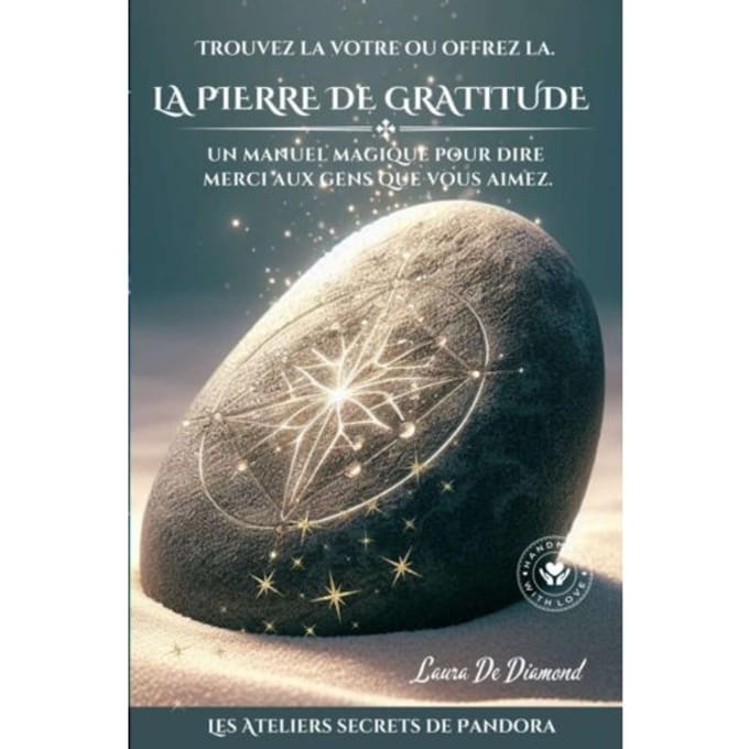 La Pierre De Gratitude - Laura De Diamond