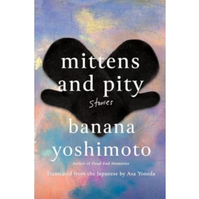 Mittens And Pity - Banana Yoshimoto