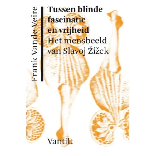 Tussen Blinde Fascinatie En Vrijheid - Frank Vande Veire
