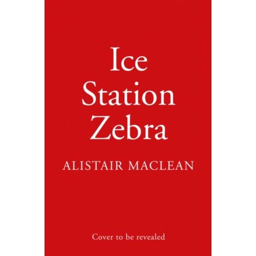 Ice Station Zebra door Alistair MacLean Paperback Boek 9780008337322