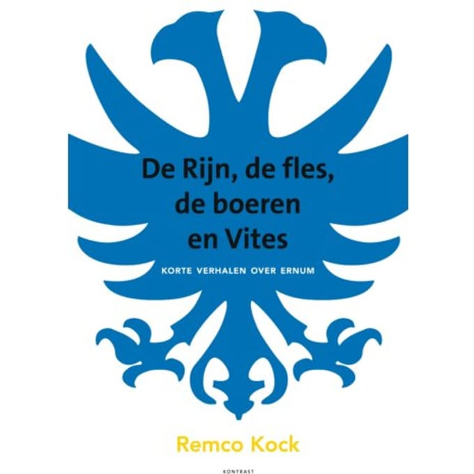 De Rijn, De Fles, De Boeren En Vites - Remco Kock
