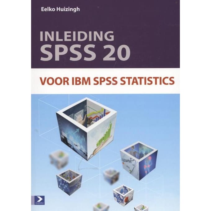 Inleiding SPSS 20. voor IBM SPSS Statistics