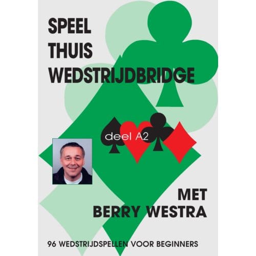 Speel Thuis Wedstrijdbridge A2 - B. Westra
