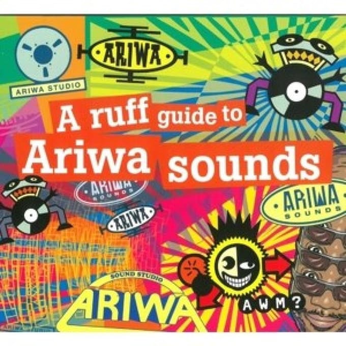 A Ruff Guide To Ariwa Sounds