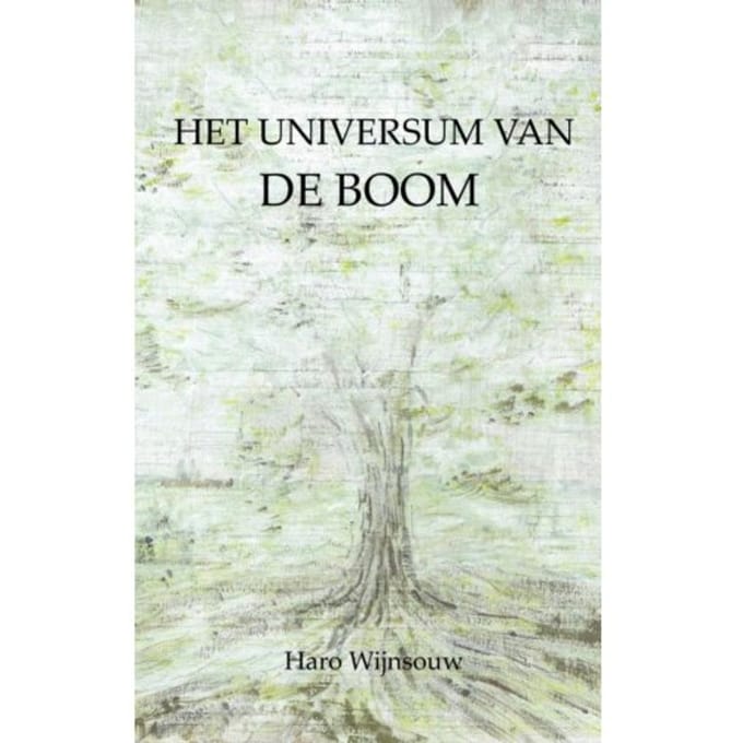 Het Universum Van De Boom - Haro Wijnsouw