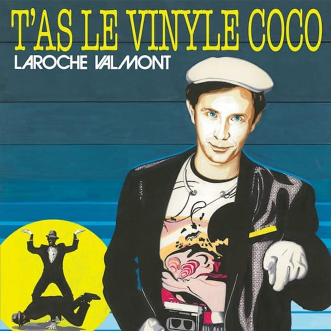 Laroche Valmont - T'As Le Vinyle Coco (CD)