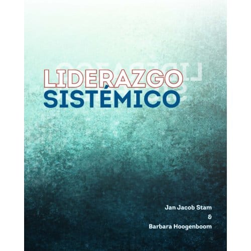 Liderazgo Sistémico - Jan Jacob Stam