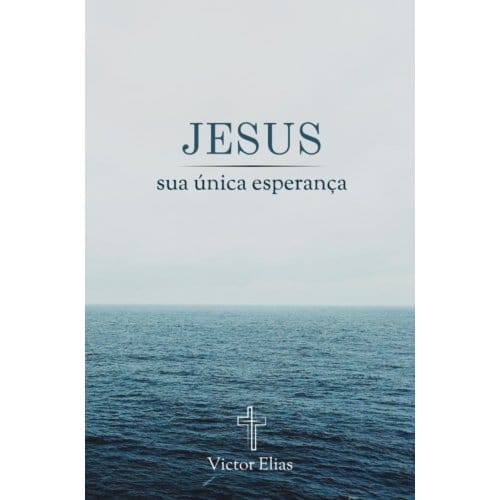 Jesus, Sua - Victor Elias