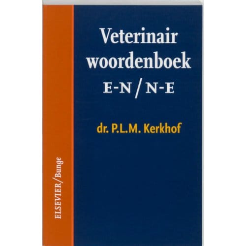 Veterinair Woordenboek / E-N/N-E - P.L.M. Kerkhof