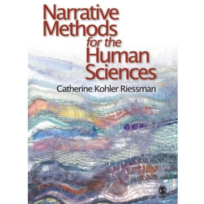 Narrative Methods For The Human Sciences - Catherine Kohler Riessman