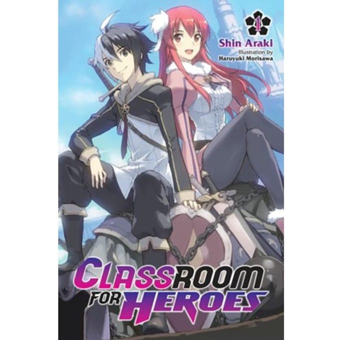 Classroom for heroes, vol. 1 - Shin Araki