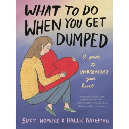 What To Do When You Get Dumped - Suzy Hopkins