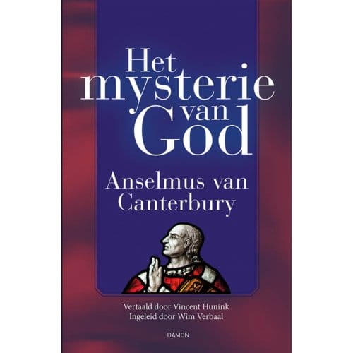 Het Mysterie Van God - Anselmus van Canterbury