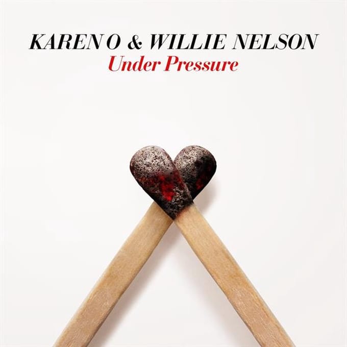 Karen O & Willie Nelson - 7-Under Pressure