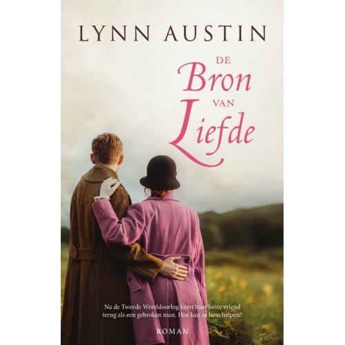 De Bron Van Liefde - Lynn Austin