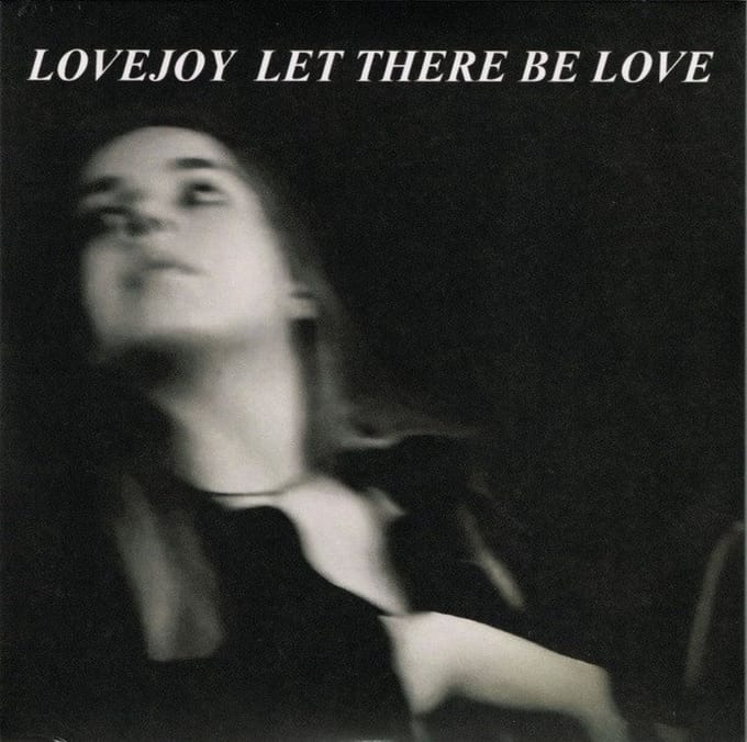 Lovejoy - Let There Be Love (7" Single)