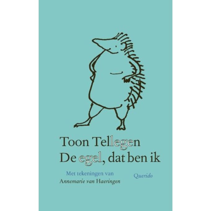 De Egel, Dat Ben Ik - Toon Tellegen