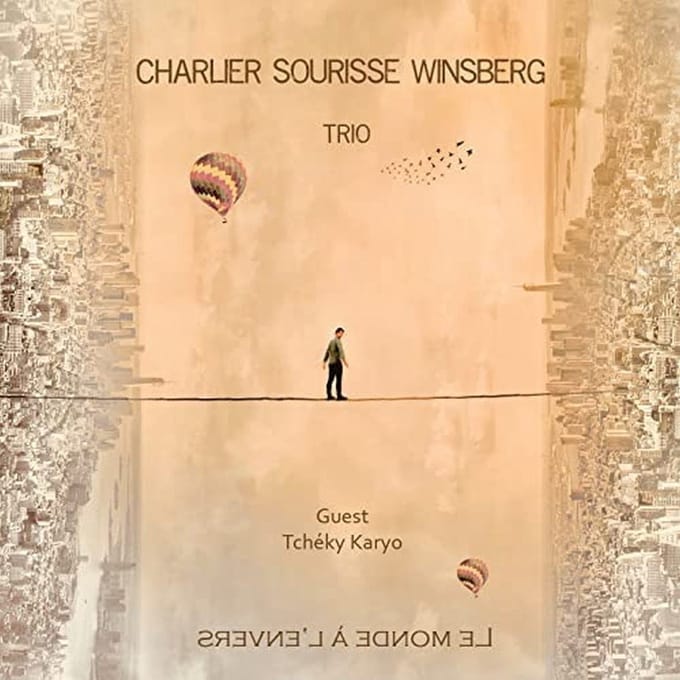 André Charlier, Benoît Sourisse, Louis Winsberg - Le Monde à L'Envers (2 CD)